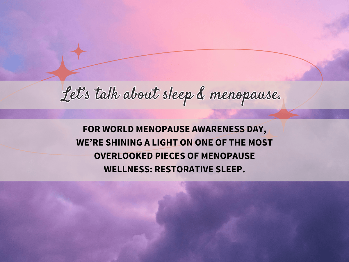 Rest and Renewal: How Restorative Sleep Supports Menopause Wellness&nbsp;