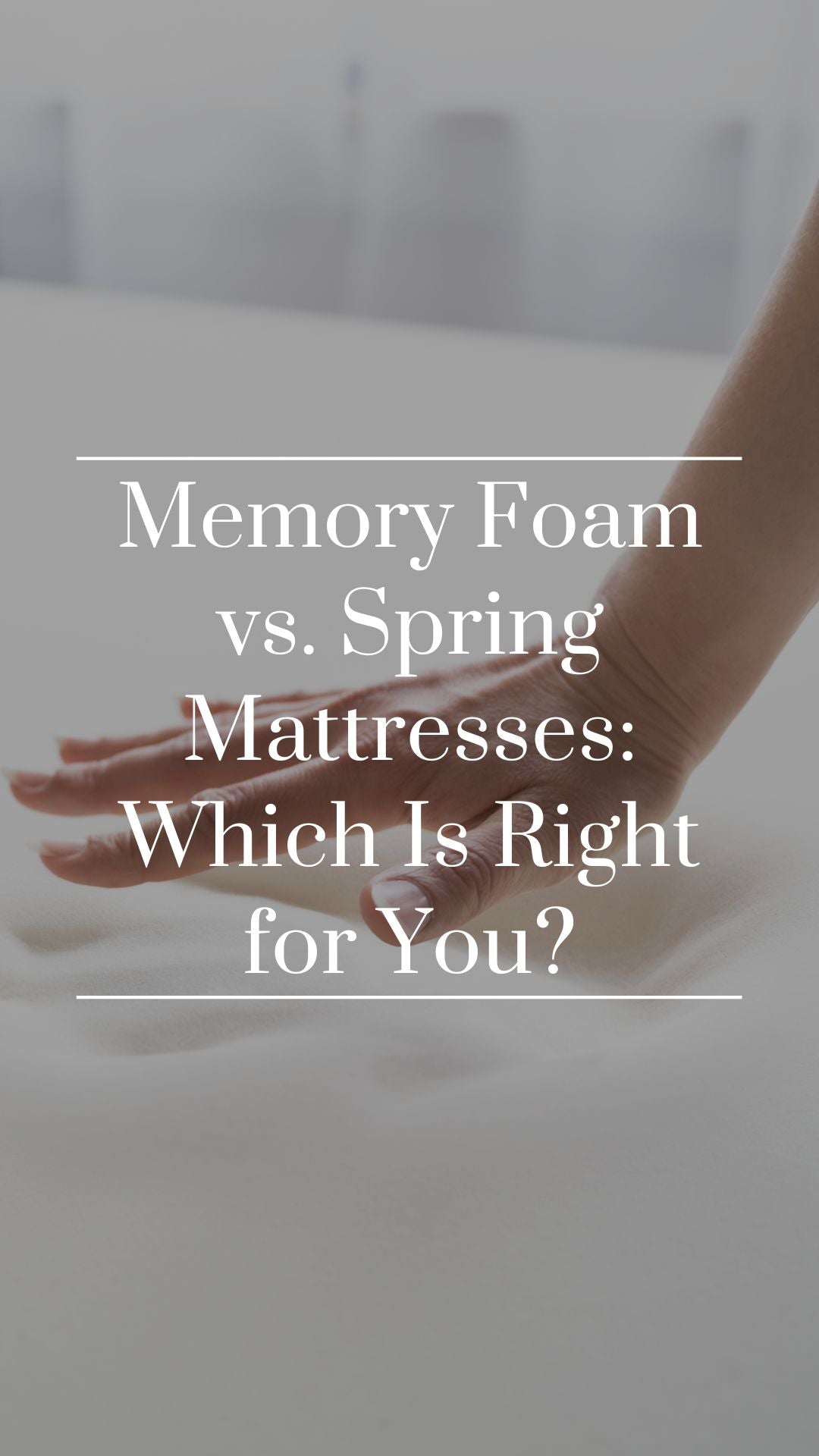 Memory Foam vs. Spring Mattresses: Which Is Right for You?