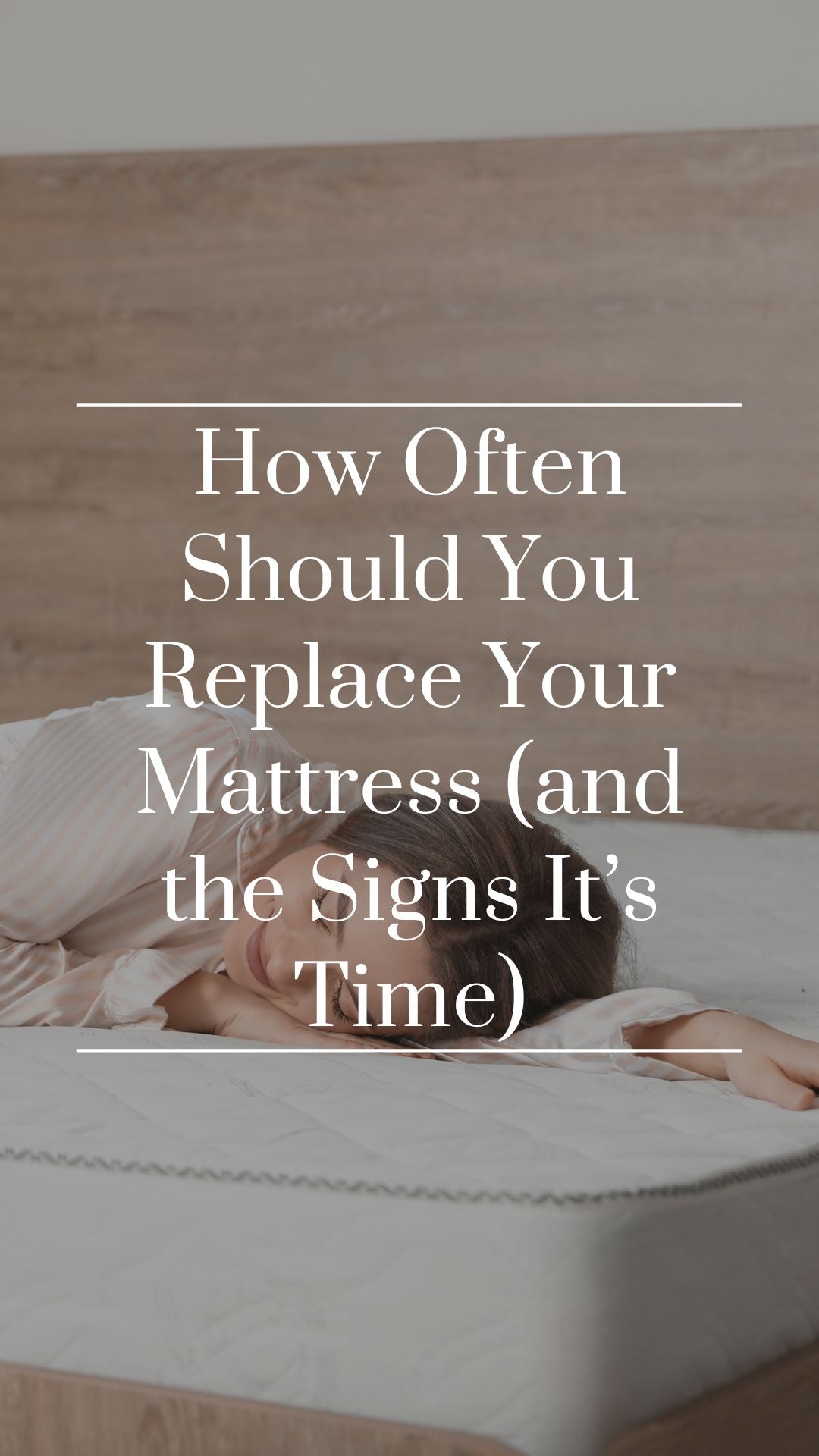 How Often Should You Replace Your Mattress (and the Signs It’s Time)